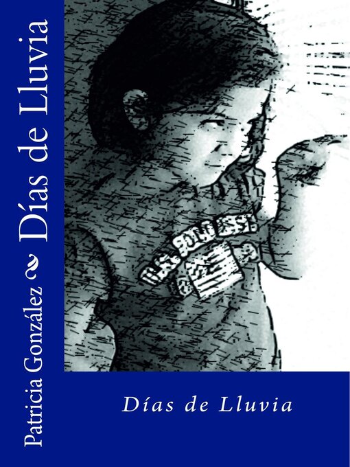 Title details for Días de Lluvia by Patricia González - Available